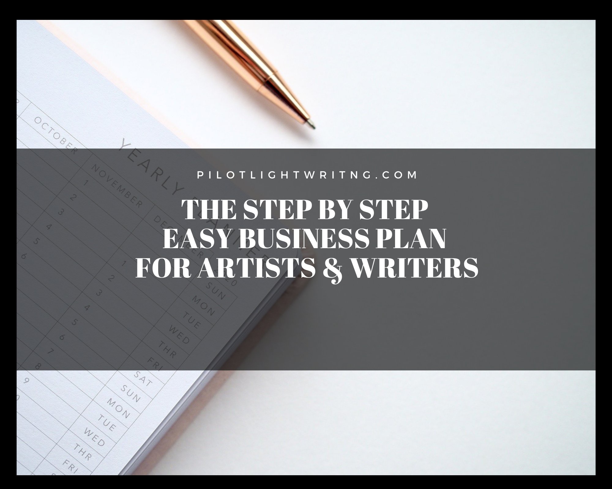 Step by Step Easy Business Plan for Artists & Writers