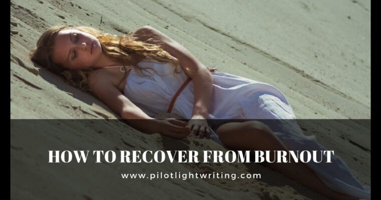 How to Recover From Burnout