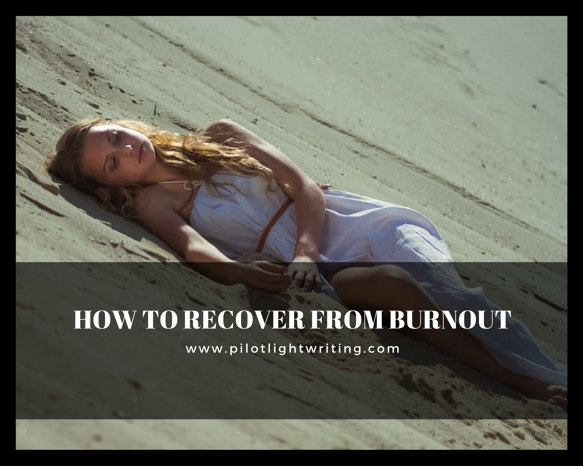 How to Recover From Burnout