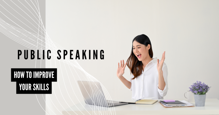 PUBLIC SPEAKING: 10 Hacks to Improve Your Skills